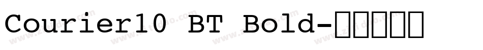 Courier10 BT Bold字体转换